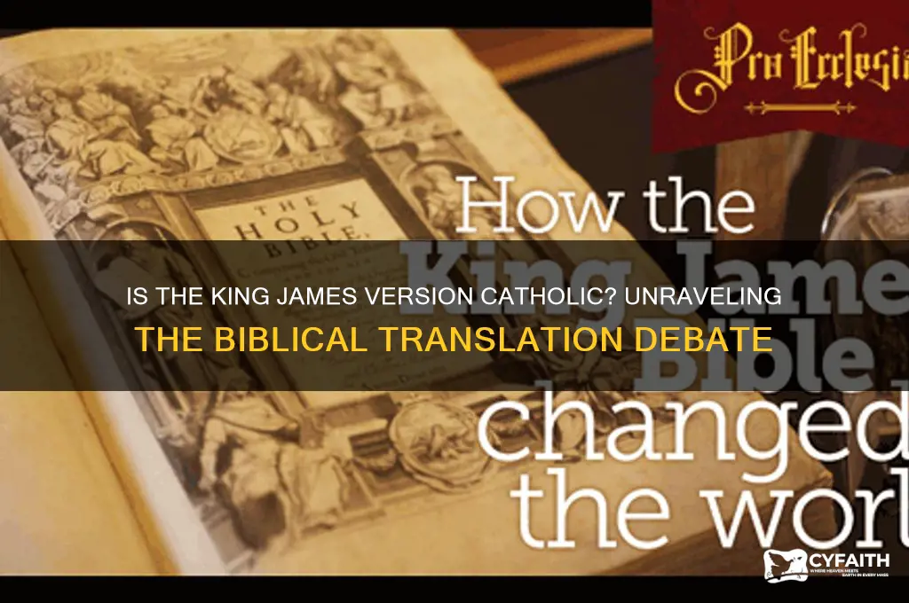 is king james version catholic