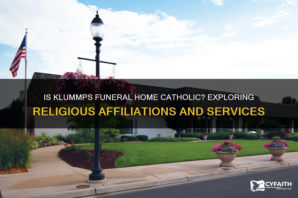 is klummps funeral home catholic