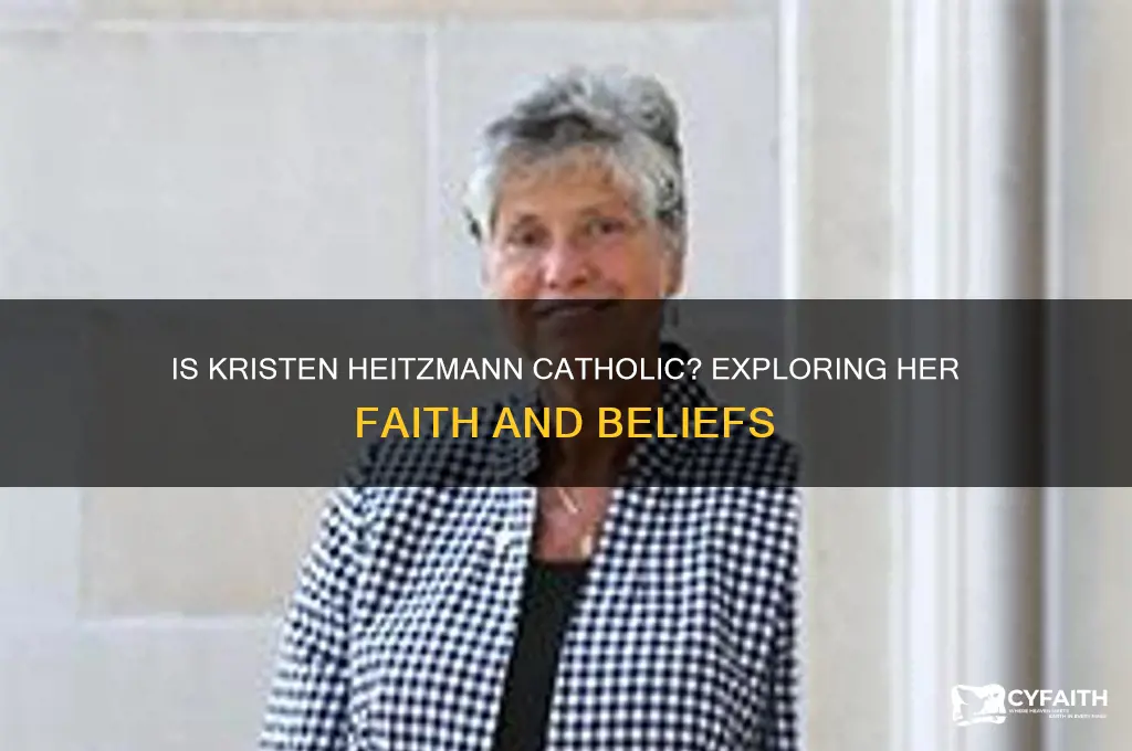 is kristen heitzmann catholic