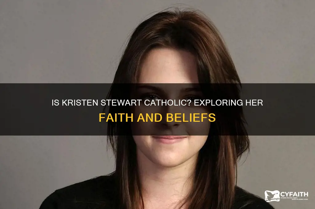 is kristen stewart catholic