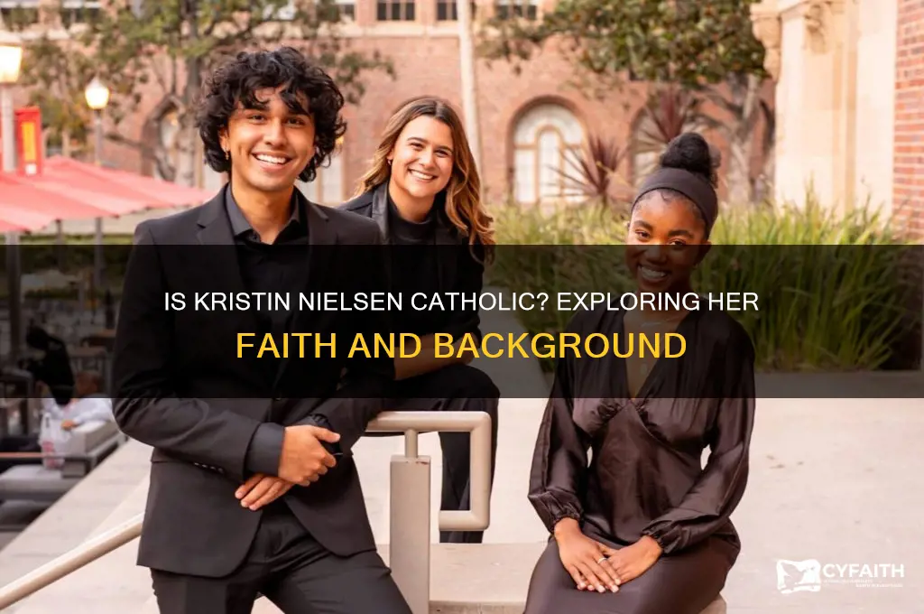 is kristin nielsen catholic