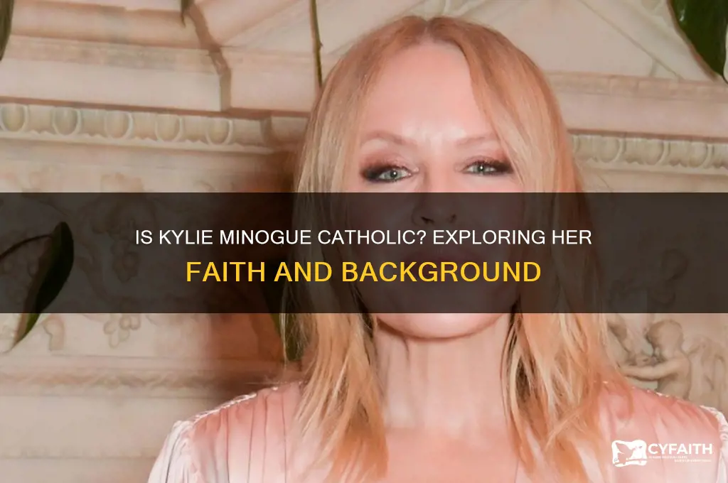 is kylie minogue catholic