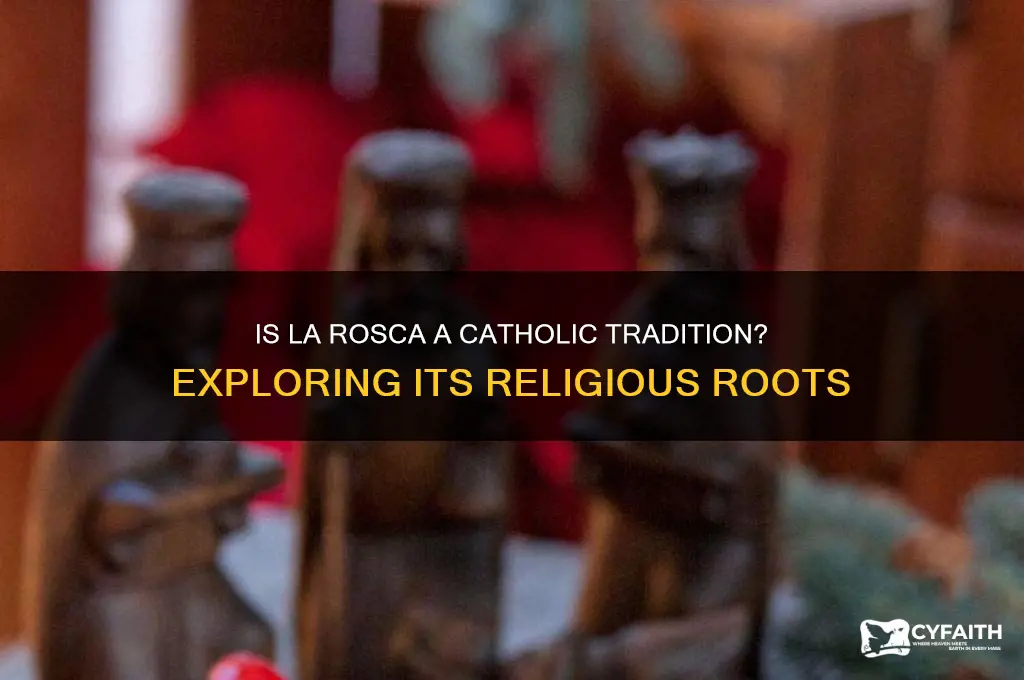 is la rosca catholic