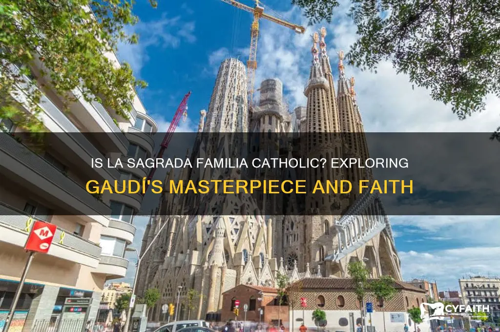 is la sagrada familia catholic