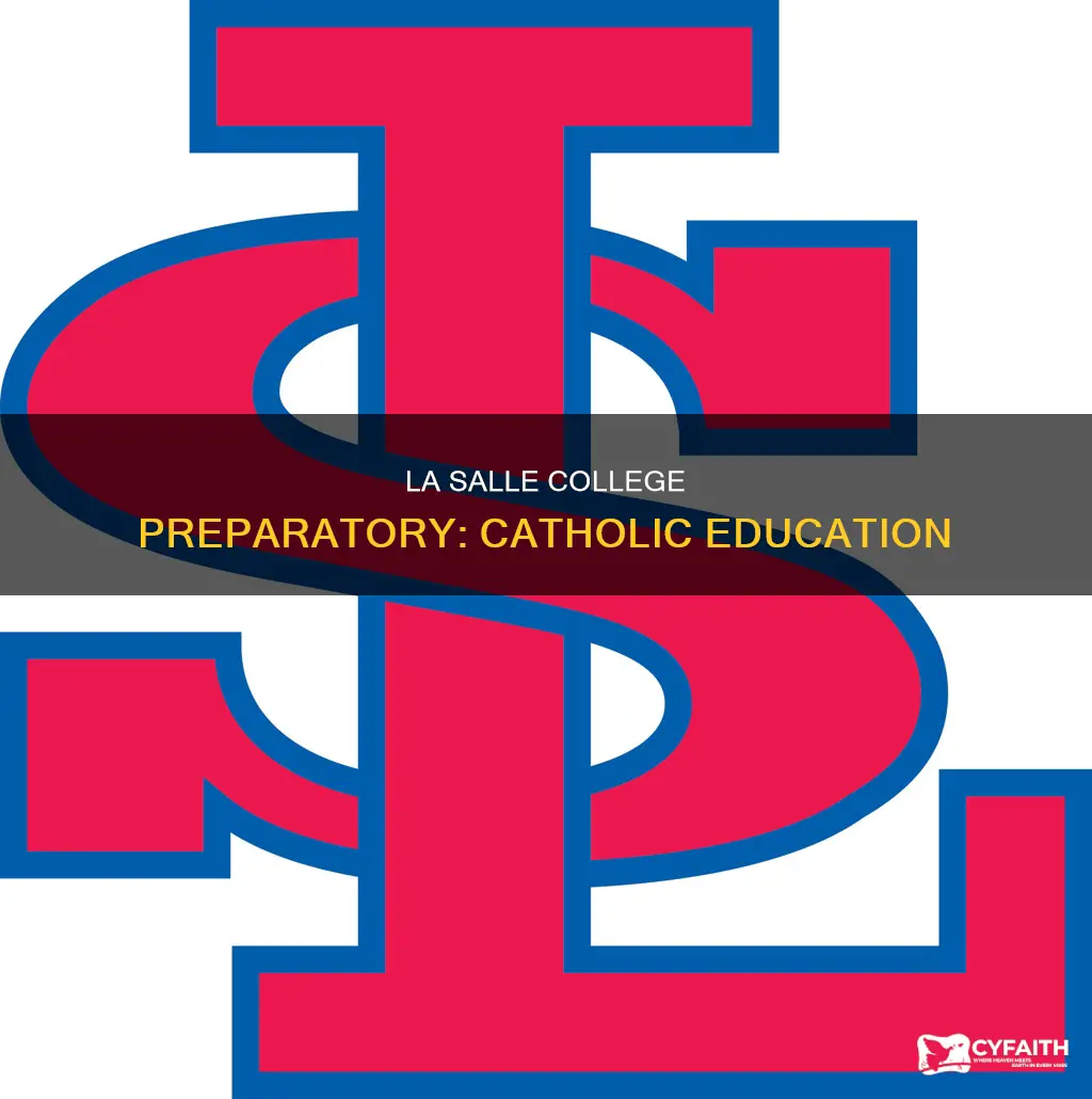 is la salle college preparatory catholic