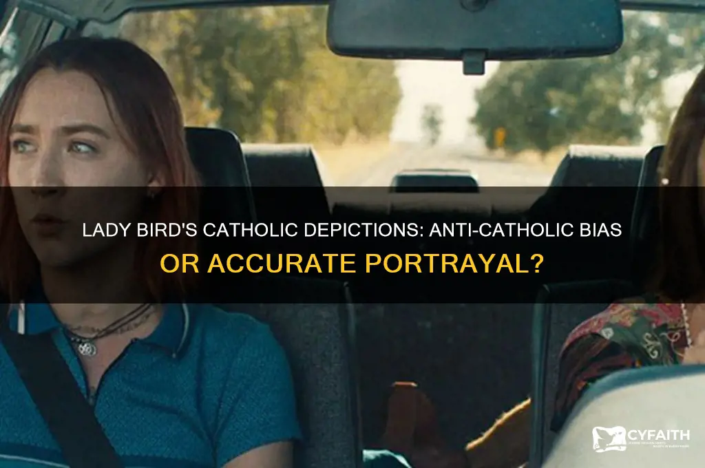 is lady bird anti catholic