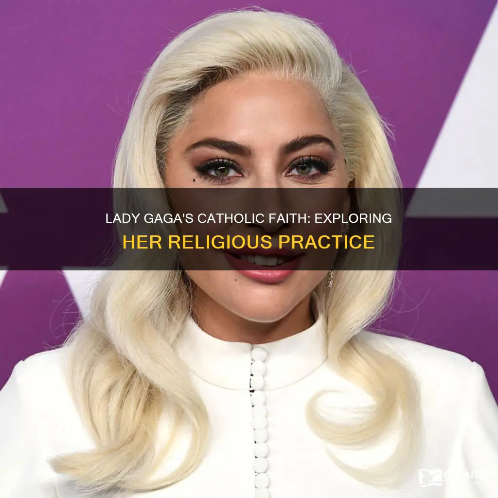 is lady gaga a practicing catholic