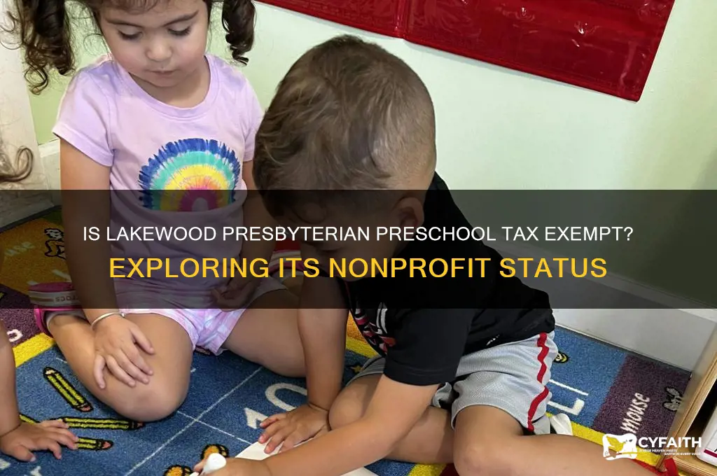 is lakewood presbyterian preschool a tax exempt organization