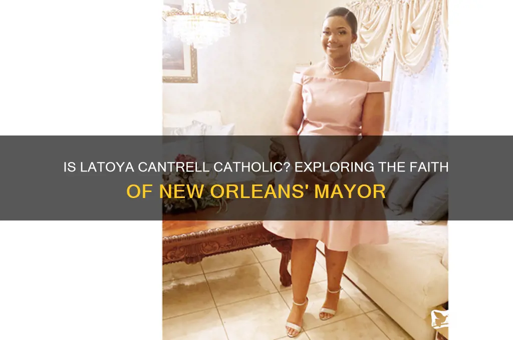 is latoya cantrell catholic