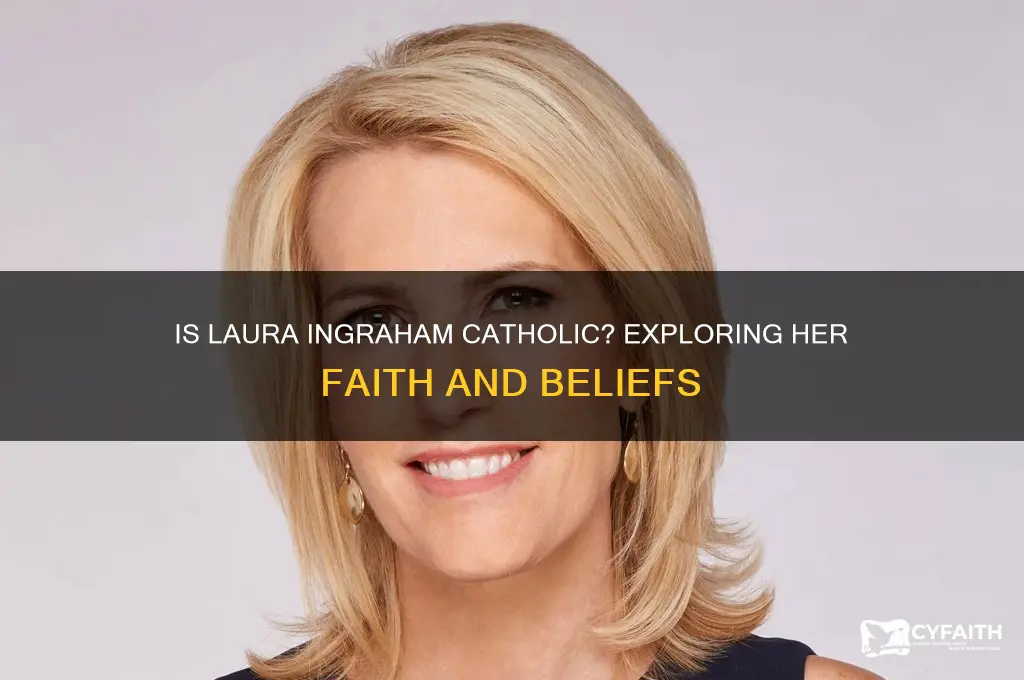 is laura ingraham a catholic