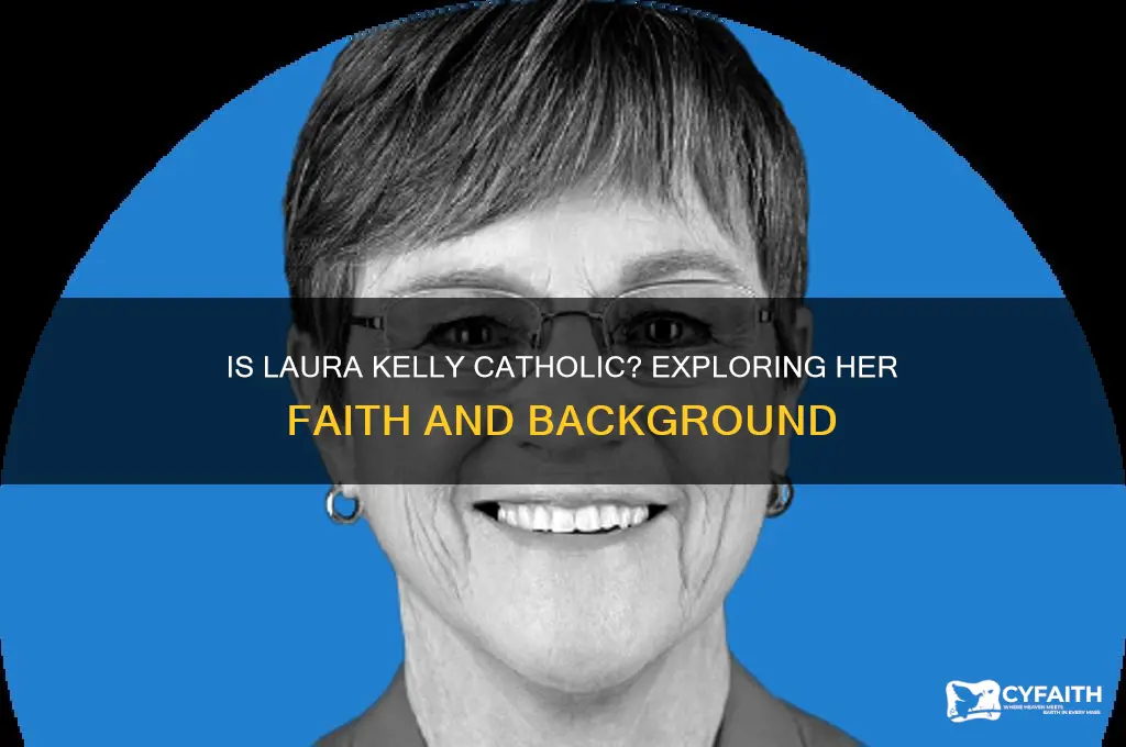 is laura kelly catholic