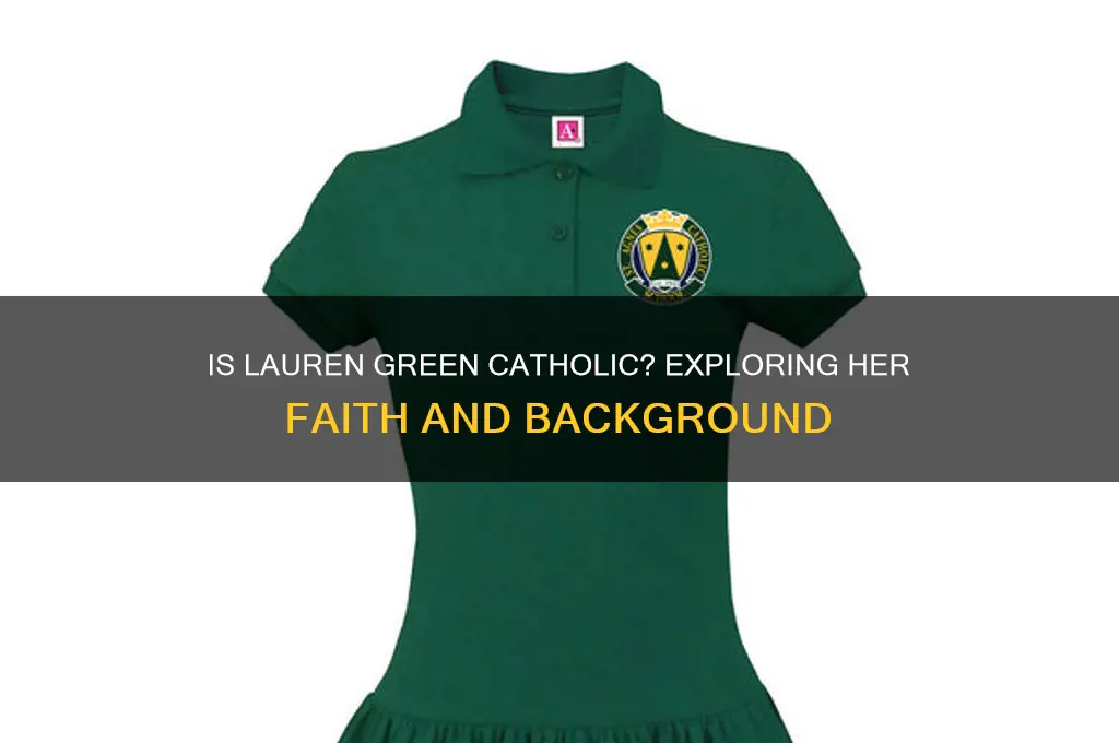 is lauren green a catholic