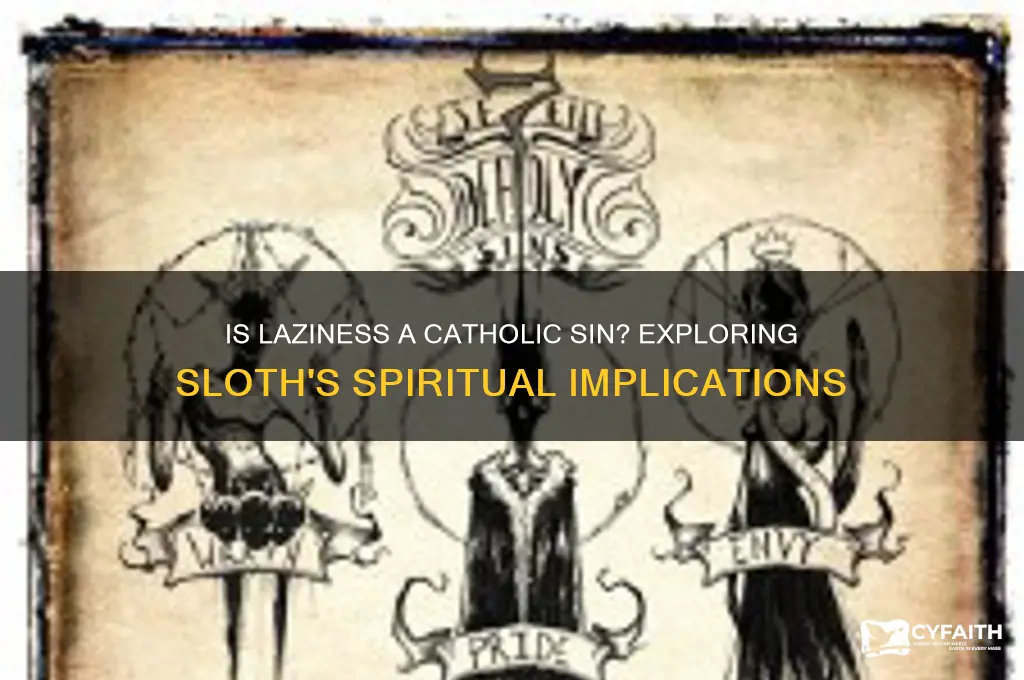 is laziness a catholic sin