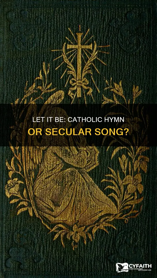 is let it be a catholic song