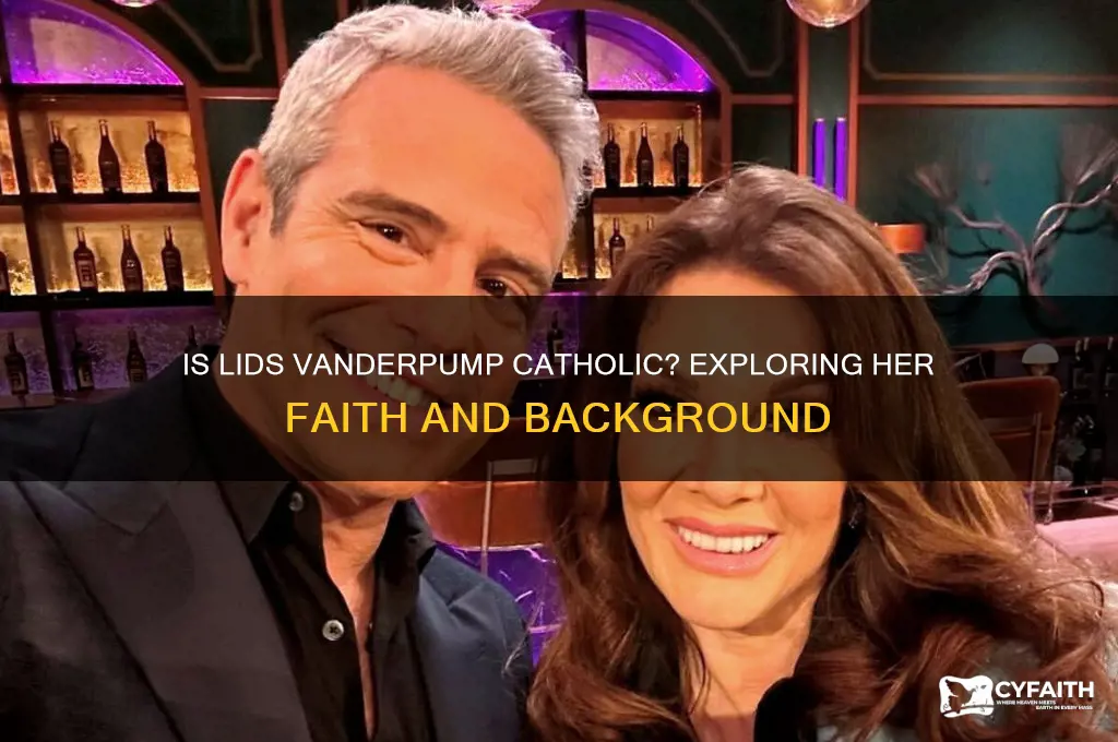 is lids vanderpump catholic