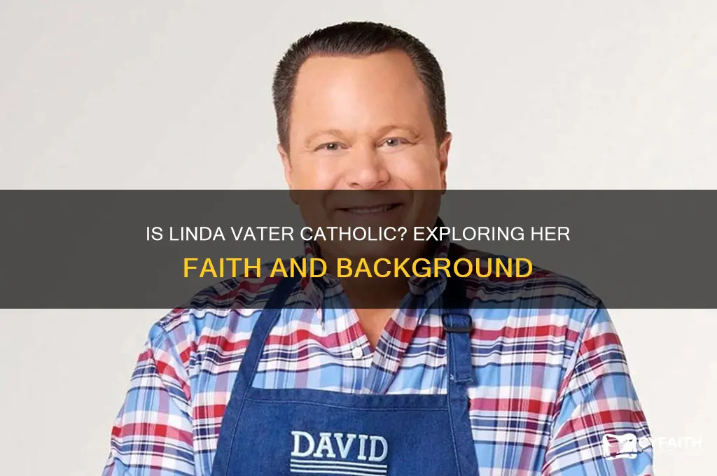 is linda vater catholic