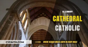 Is Llandaff Cathedral Catholic? Exploring Its Religious Affiliation and History