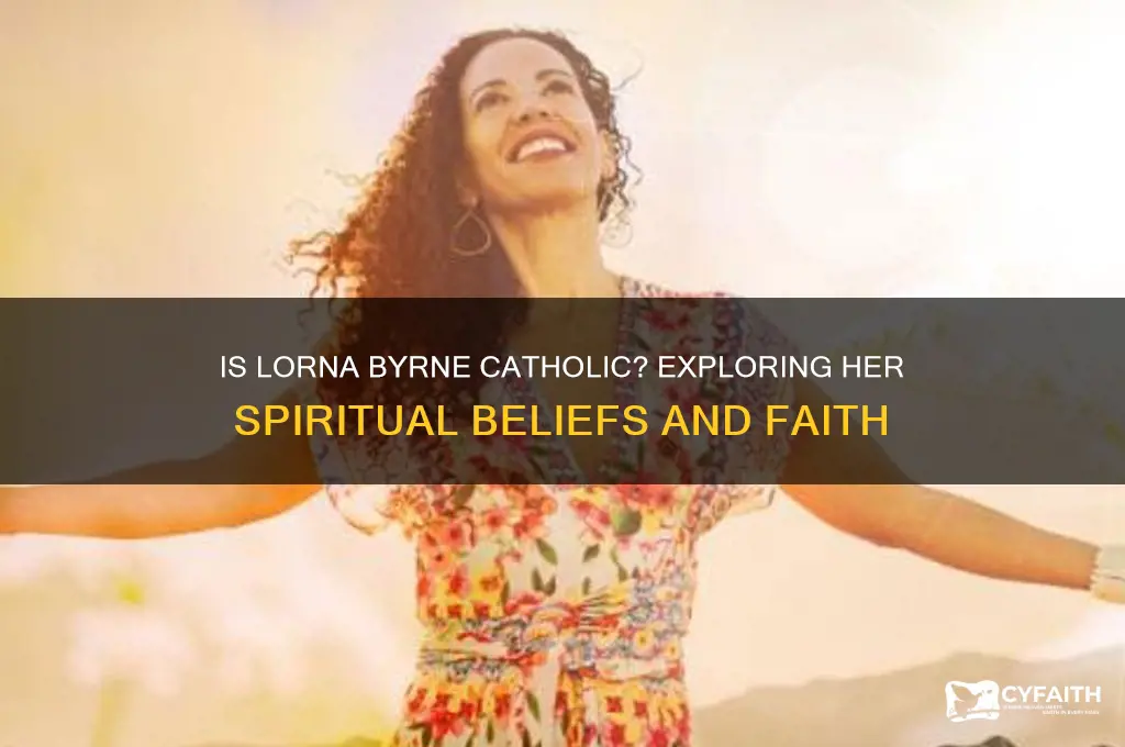 is lorna byrne catholic