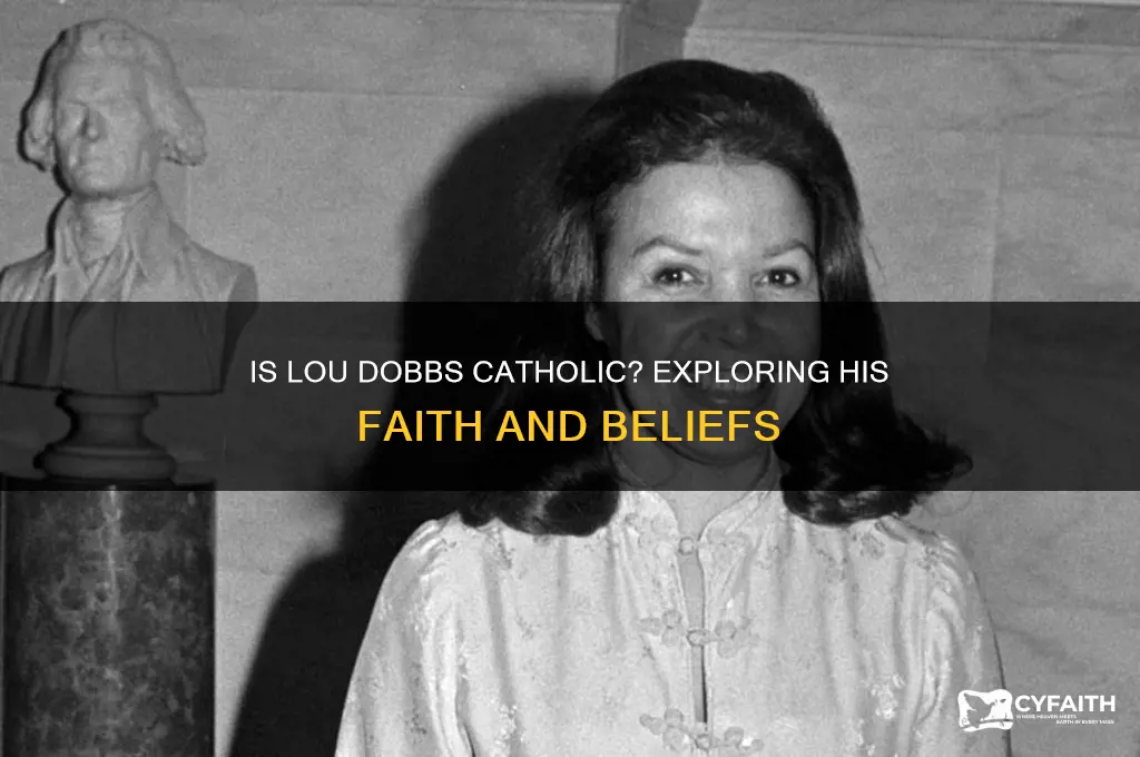 is lou dobbs catholic
