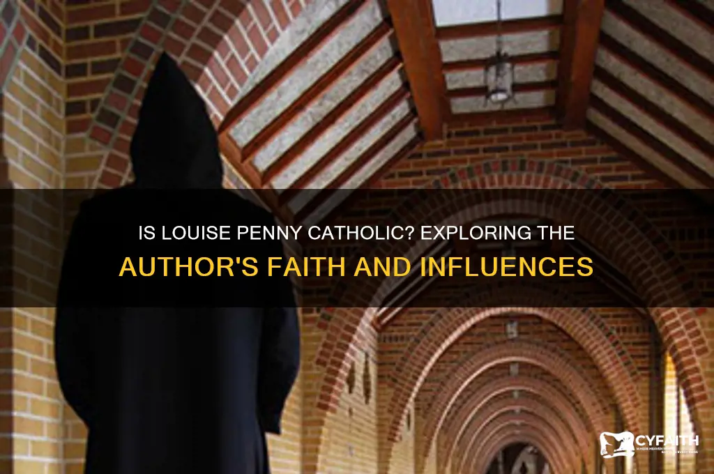 is louise penny catholic