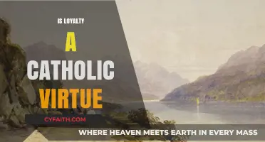 Is Loyalty a Catholic Virtue? Exploring Faith, Morality, and Tradition