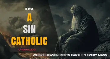 Is Luck a Sin in Catholic Teachings? Exploring Faith and Fortune
