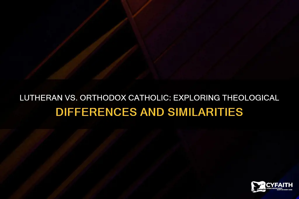 is lutheran orthodox catholic