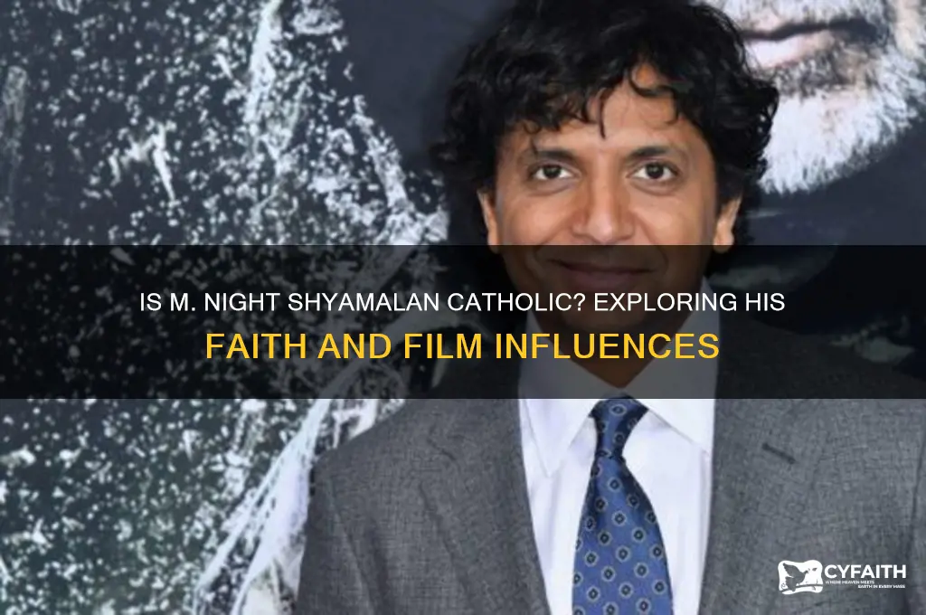 is m night shyamalan catholic