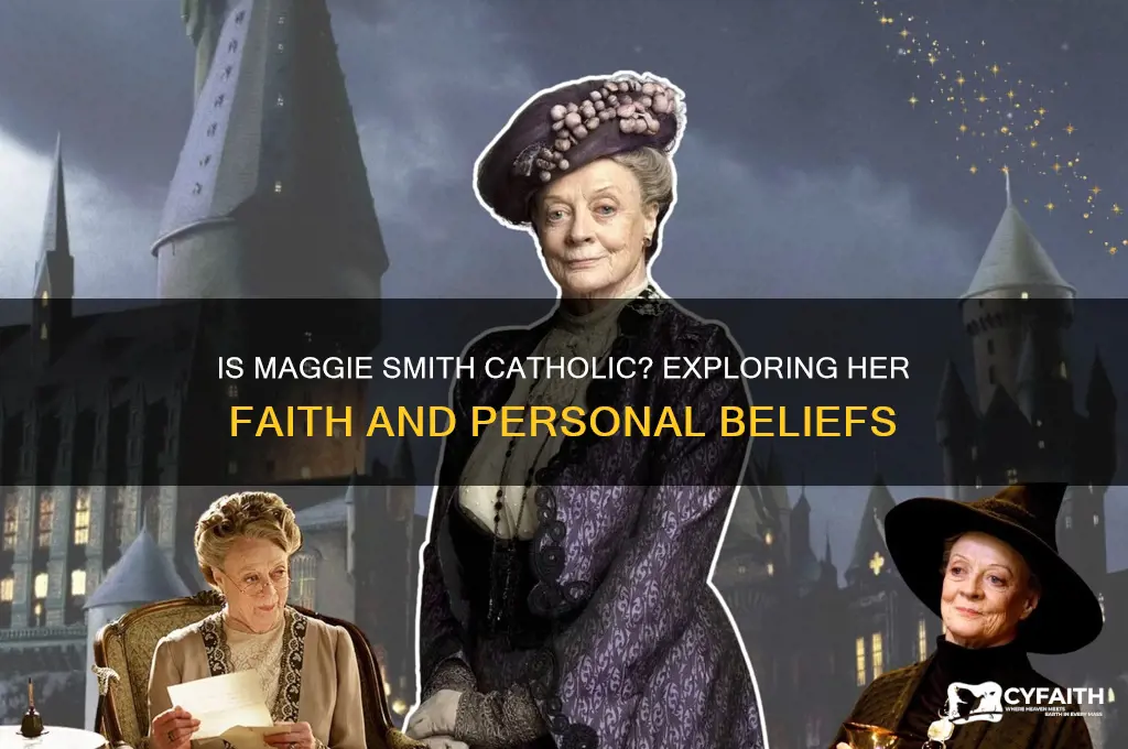 is maggie smith a catholic