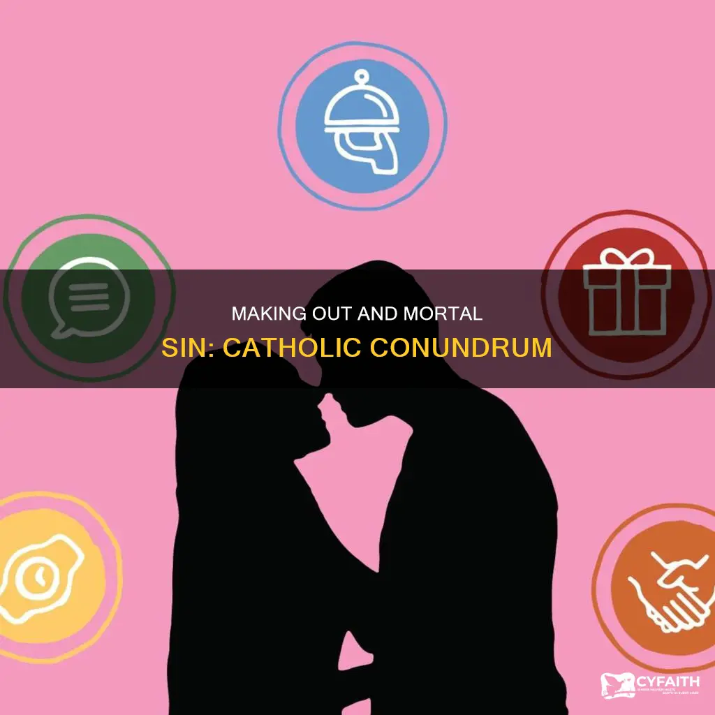 is making out a mortal sin catholic