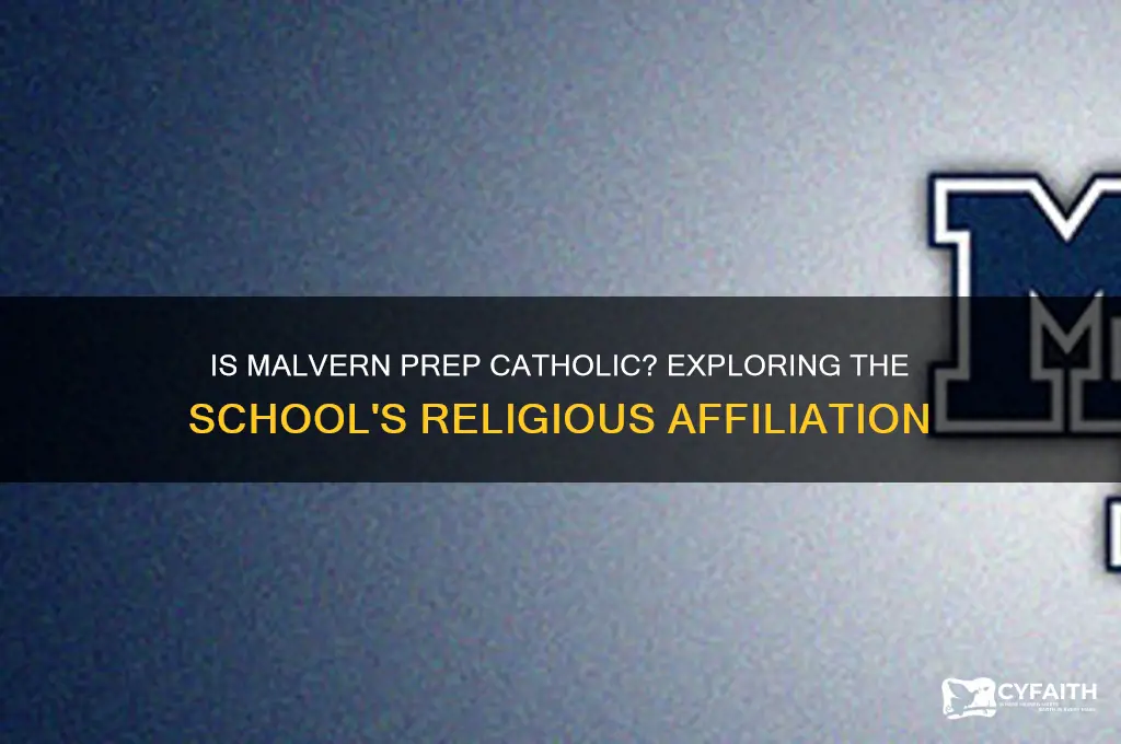 is malvern prep catholic
