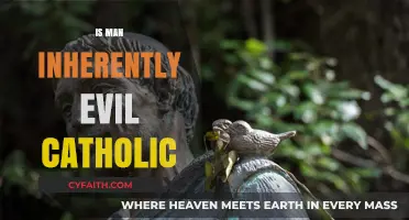 Is Man Inherently Evil? A Catholic Perspective on Human Nature