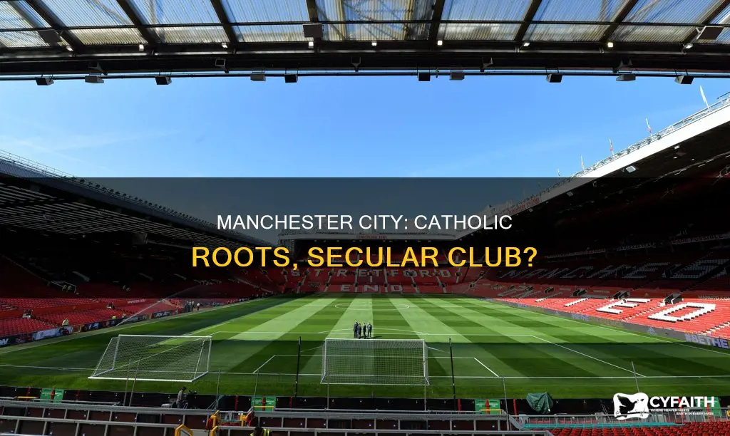 is manchester city a catholic club