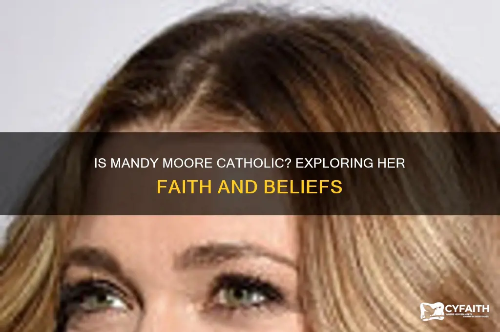 is mandy moore catholic