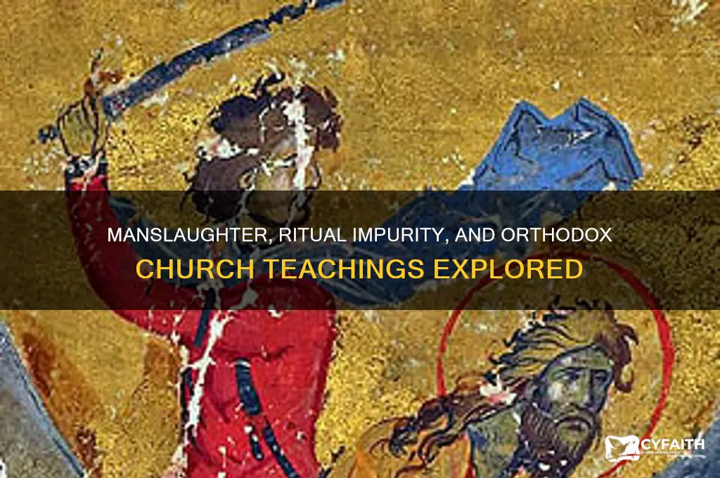 is manslaughter ritual impurity e orthodox church