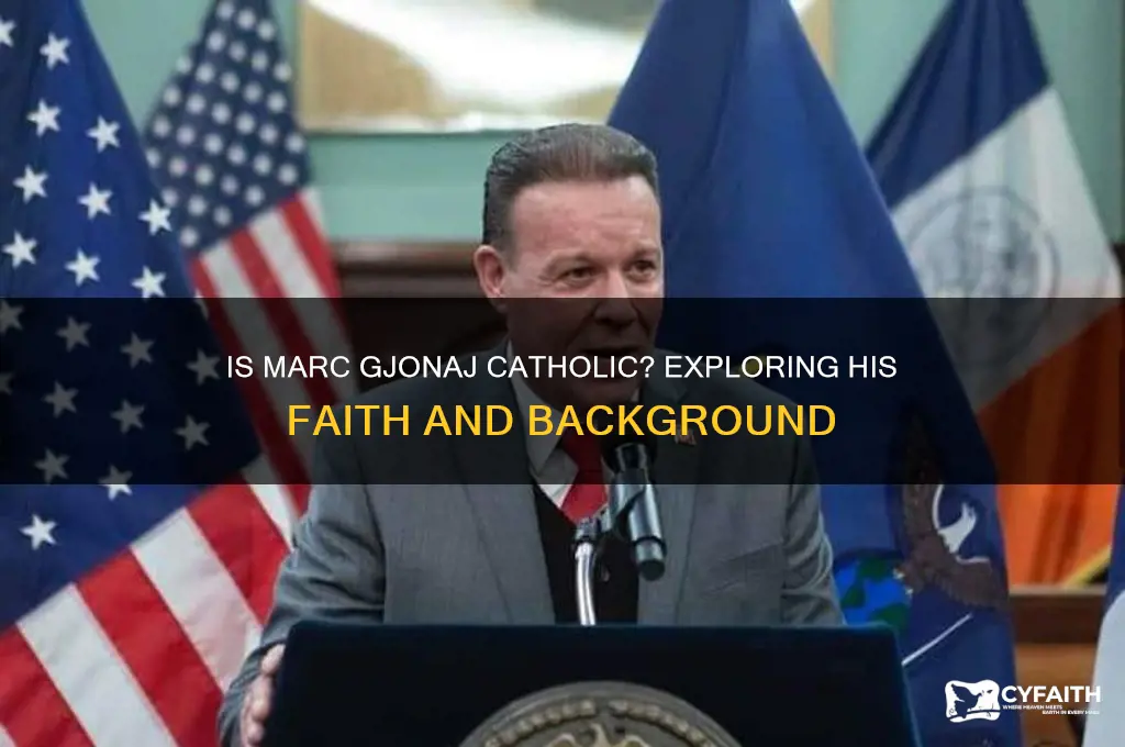 is marc gjonaj catholic