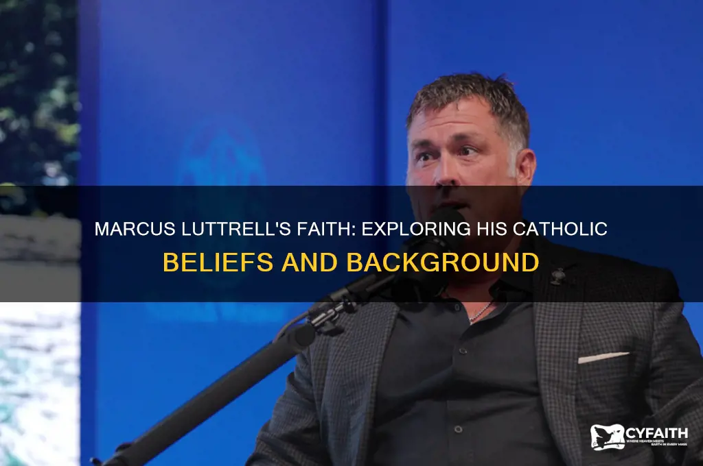 is marcus luttrell catholic