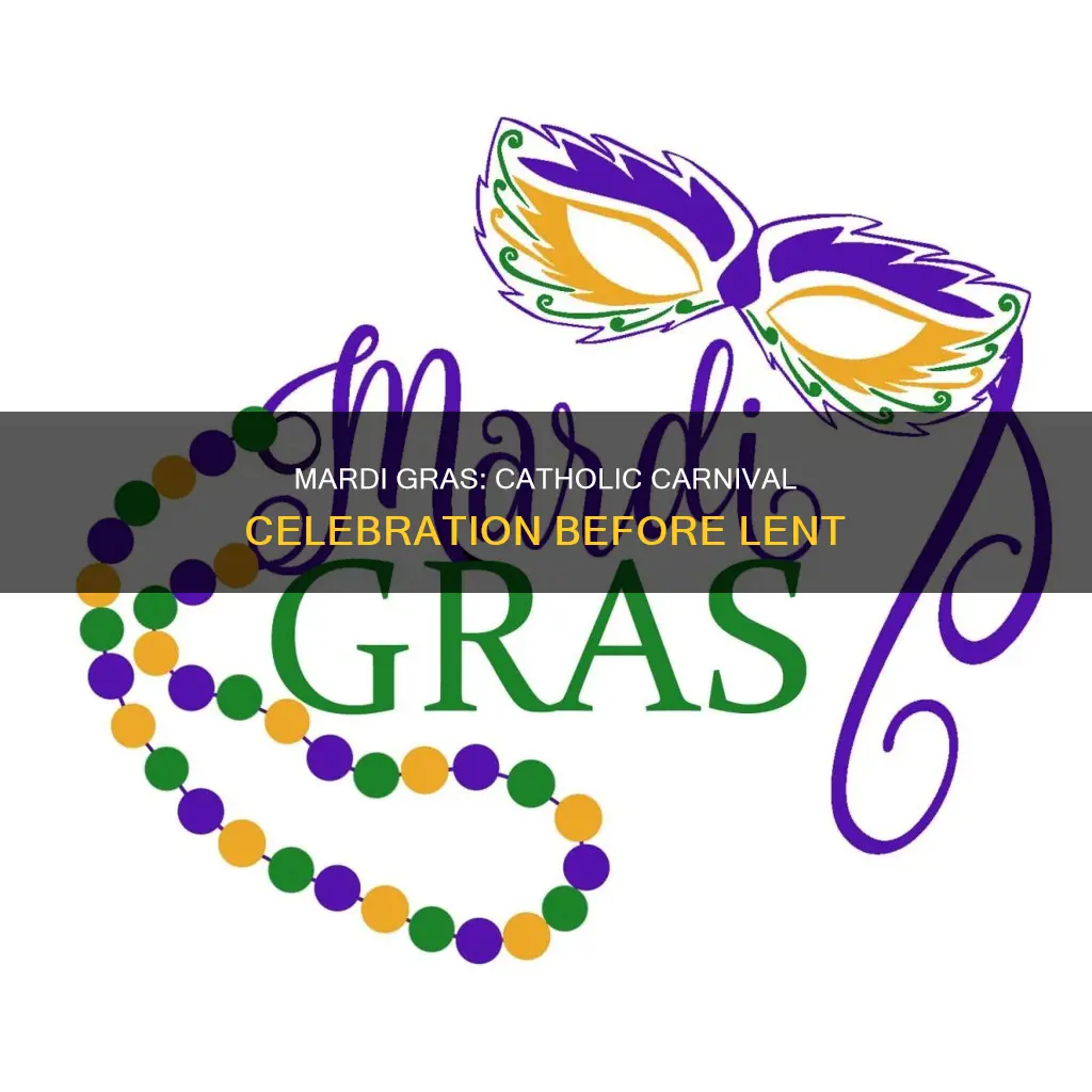 is mardi gras a catholic celebration