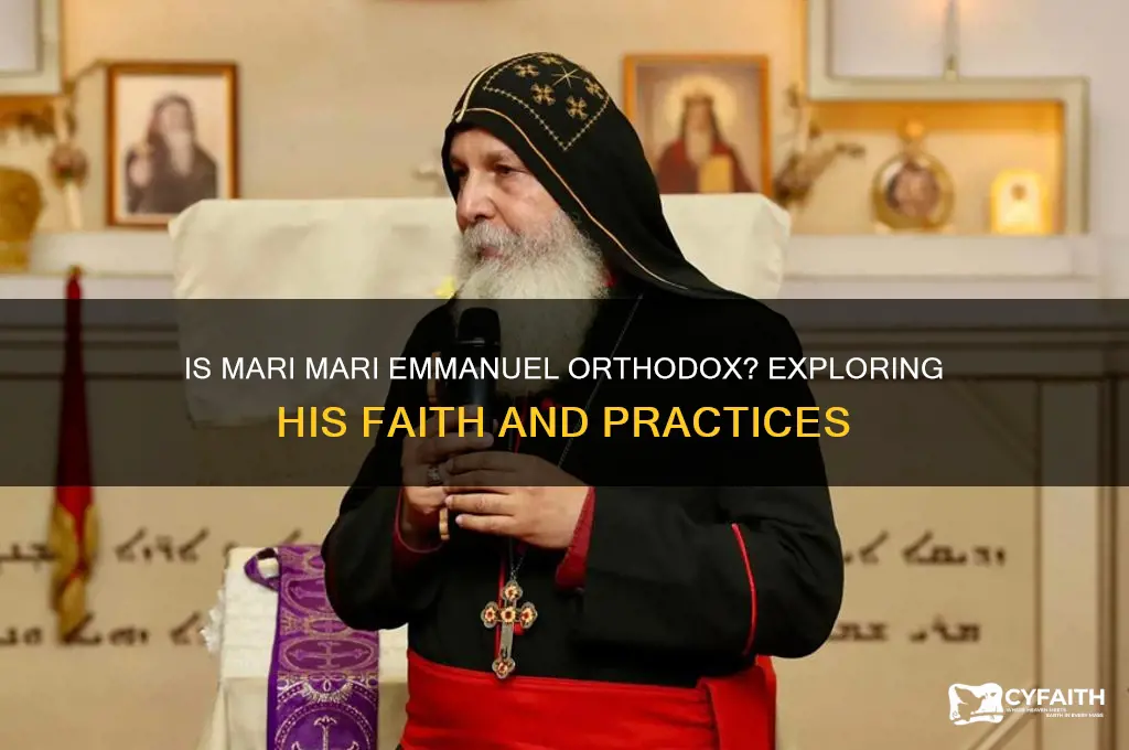 is mari mari emmanuel orthodox