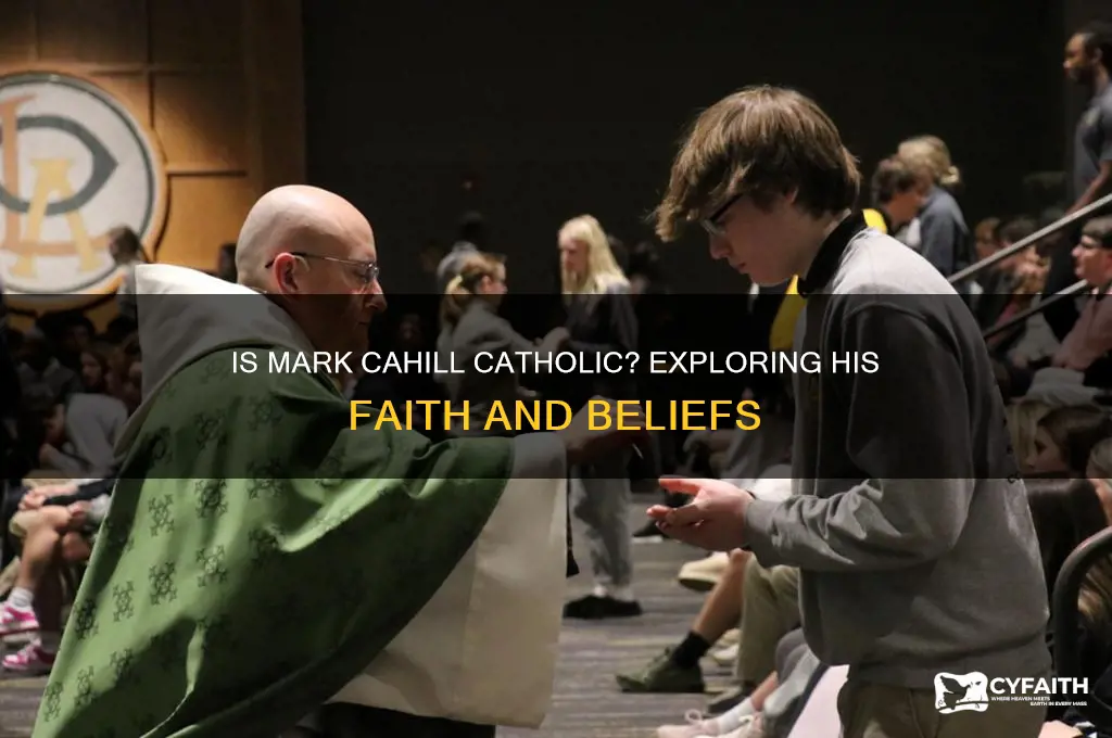 is mark cahill catholic
