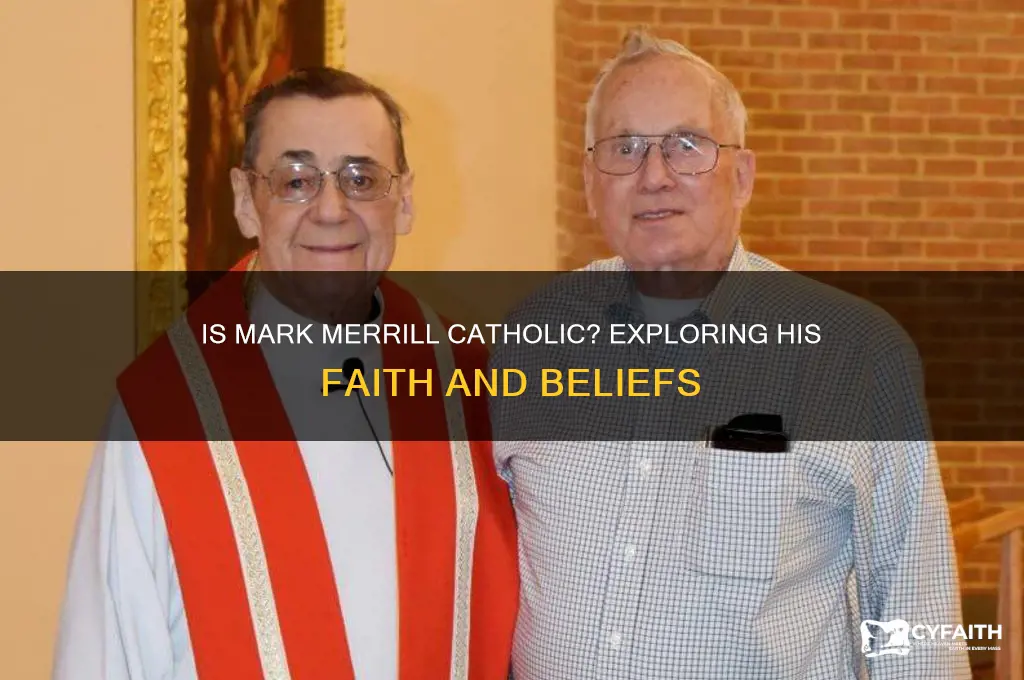 is mark merrill catholic
