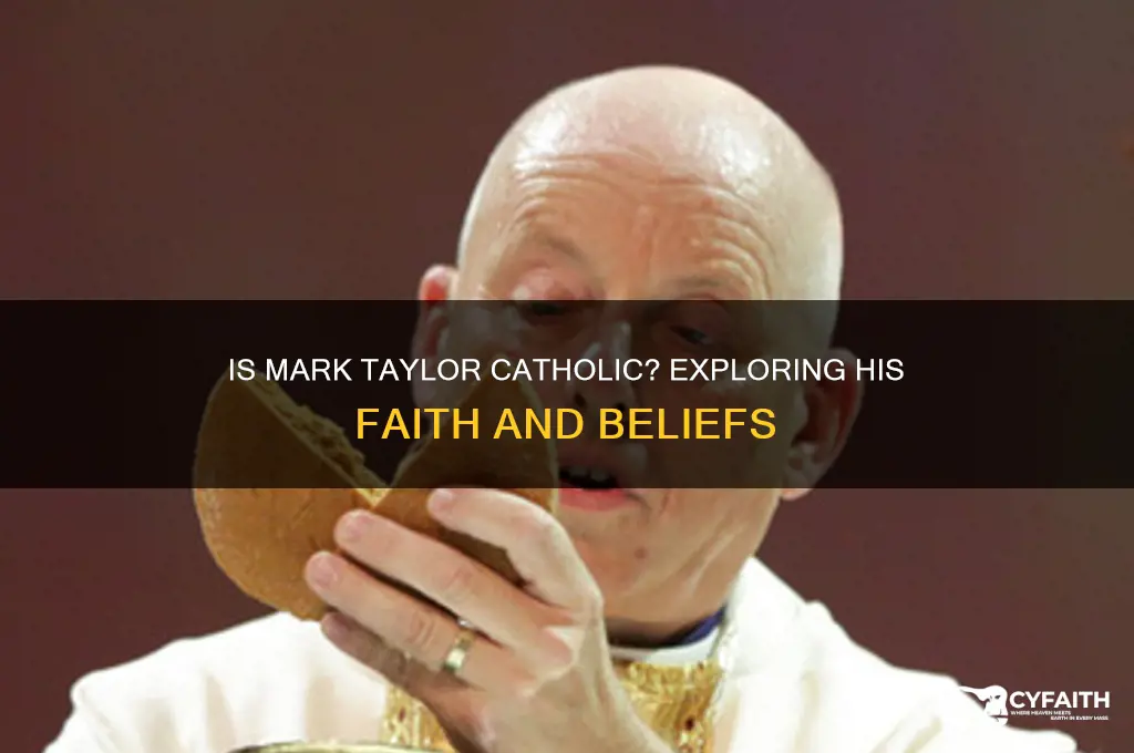 is mark taylor a catholic