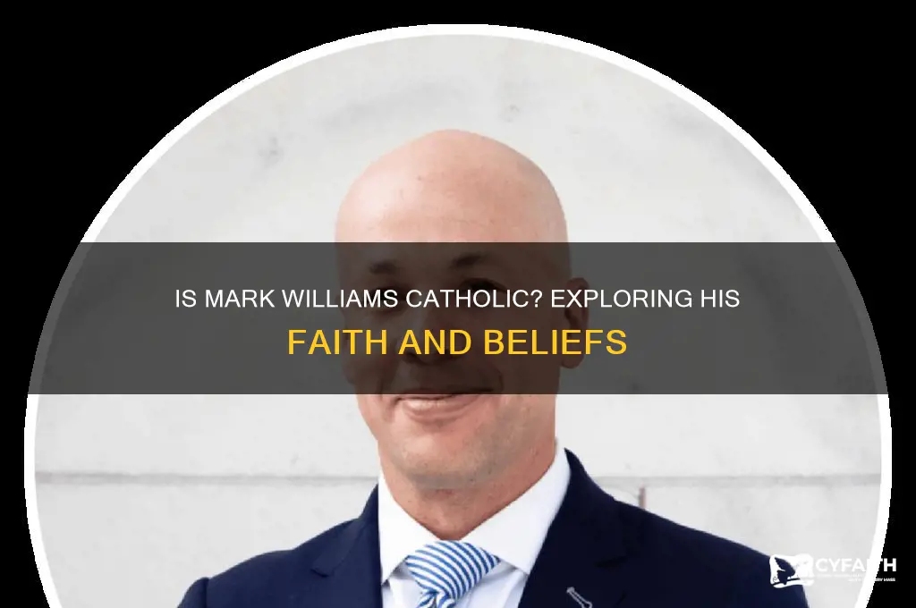is mark williams a catholic
