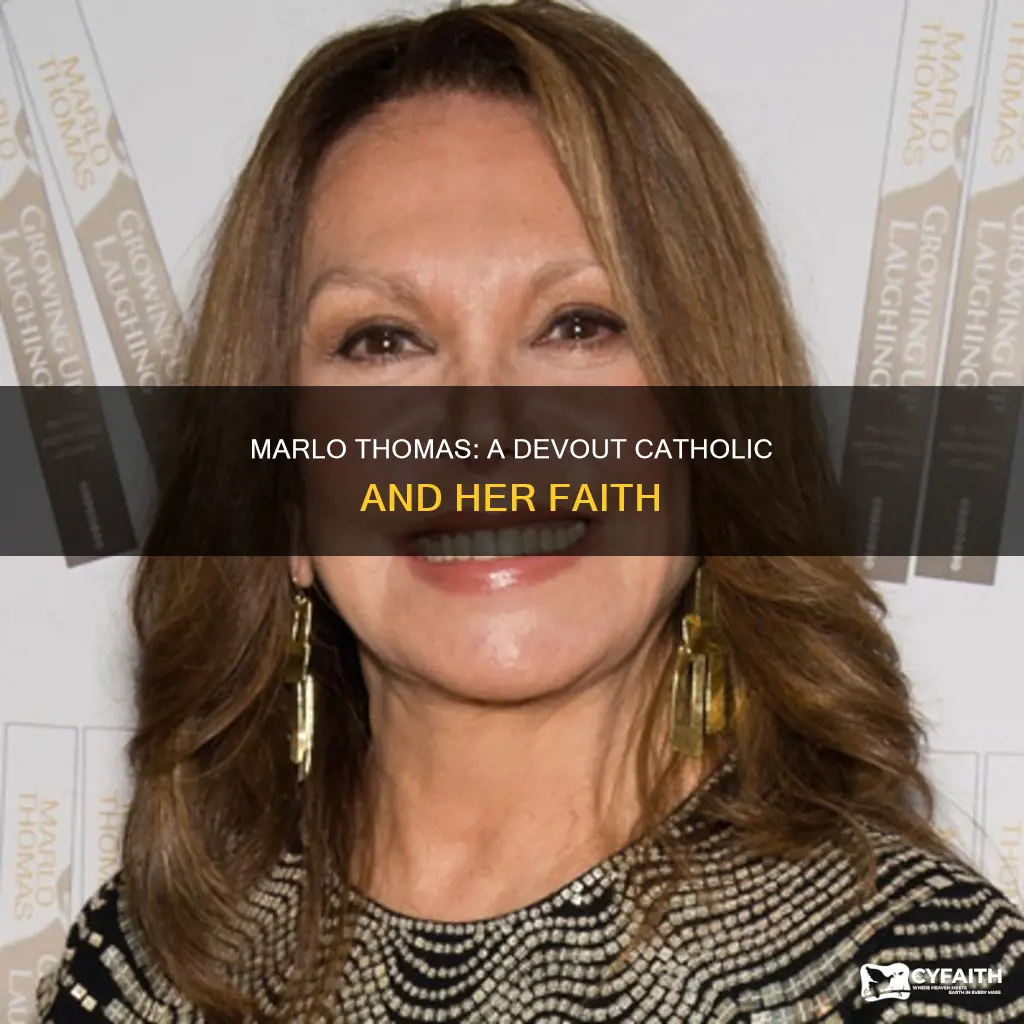 is marlo thomas a practicing catholic