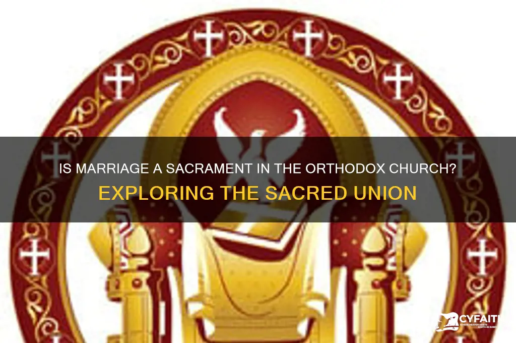 is marriage a sacrament in the orthodox church