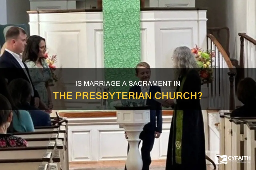is marriage a sacrament in the presbyterian church