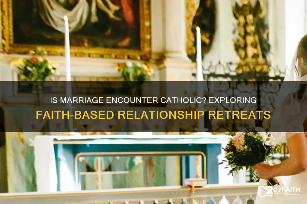 is marriage encounter catholic