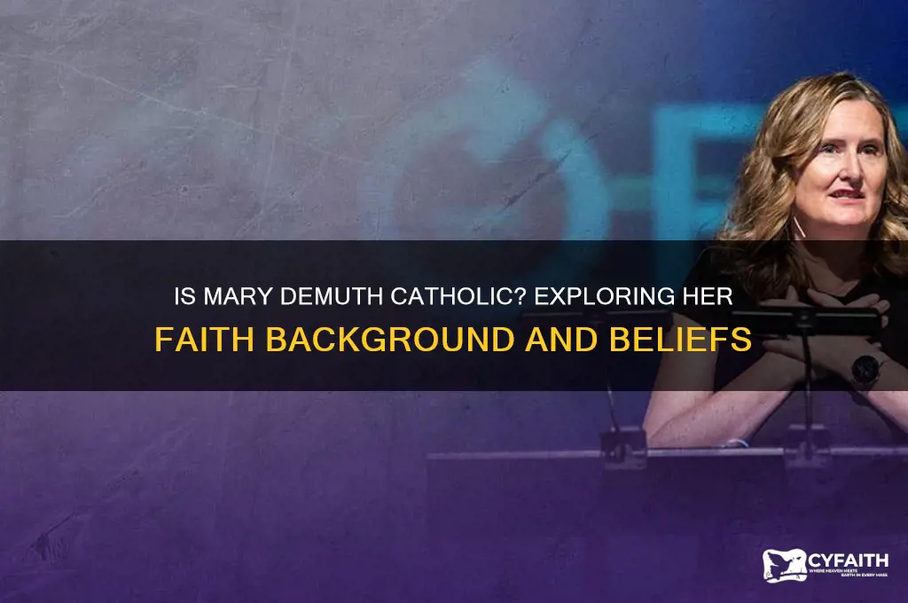 is mary demuth catholic