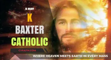 Is Mary K. Baxter Catholic? Exploring Her Faith and Beliefs