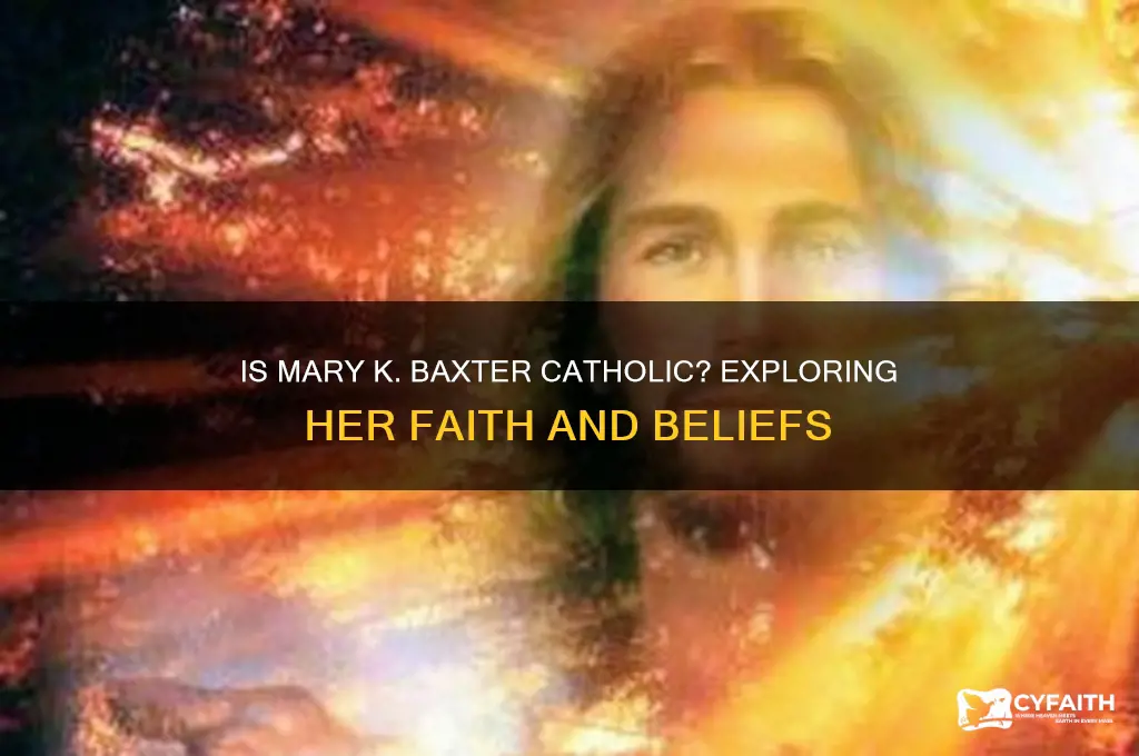 is mary k baxter catholic